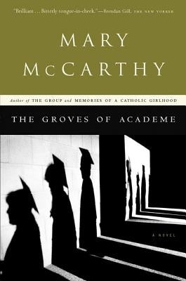 The Groves of Academe Paperback Mariner Books