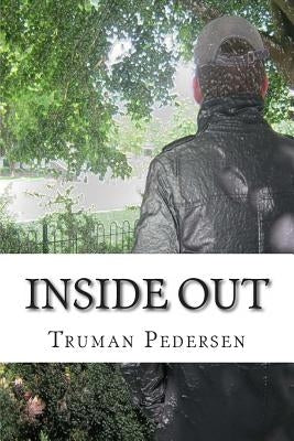Inside Out Paperback Createspace Independent Publishing Platform