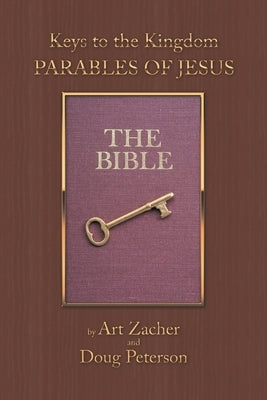 Keys to the Kingdom: Parables of Jesus WestBow Press