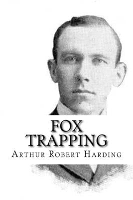 Fox Trapping Paperback Createspace Independent Publishing Platform