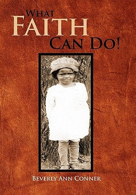 What Faith Can Do!: The Autobiography of Rachel by Conner, Beverly Ann