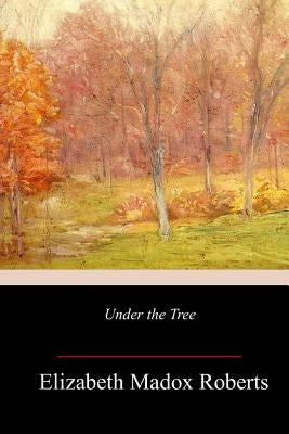 Under the Tree Paperback Createspace Independent Publishing Platform