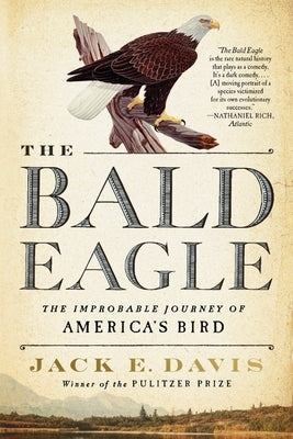 Paperback of The Bald Eagle book by Liveright Publishing, showing the cover with an illustration of a bald eagle in flight.