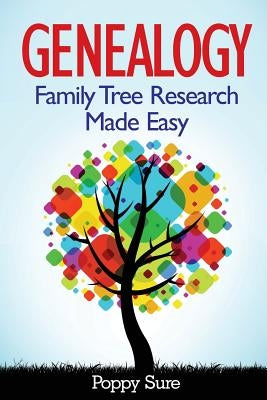 Genealogy - Family Tree Research Made Easy by Sure, Poppy