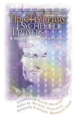 Psychedelic Prayers: And Other Meditations Paperback Ronin Publishing (CA)