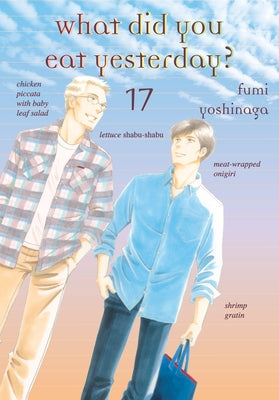 What Did You Eat Yesterday?, Volume 17 by Yoshinaga, Fumi