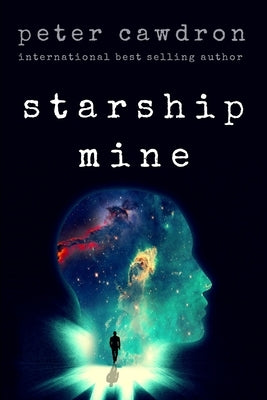 Starship Mine Paperback Createspace Independent Publishing Platform