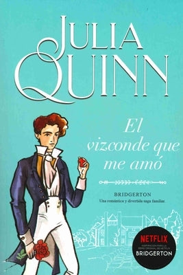 Bridgerton 2 - El Vizconde Que Me Amo -V3* by Quinn, Julia