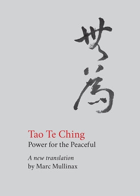 Tao te Ching: Power for the Peaceful Fortress Press