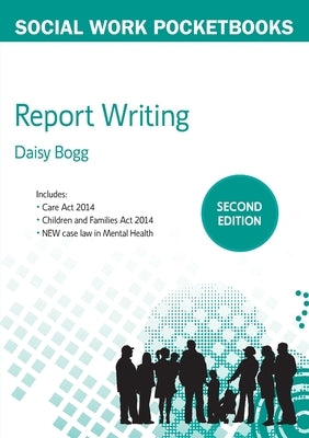 Report Writing for Social Workers, 2nd Edition Paperback Open University Press