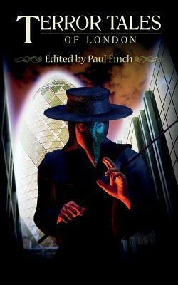 Terror Tales of London by Finch, Paul