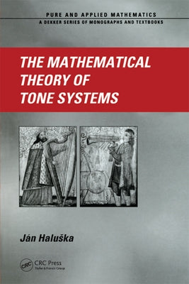 The Mathematical Theory of Tone Systems Paperback CRC Press