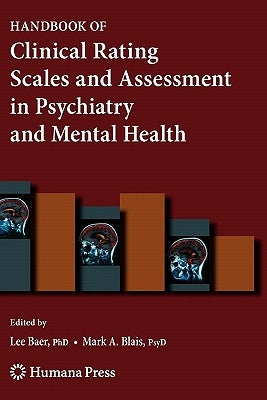 Handbook of Clinical Rating Scales and Assessment in Psychiatry and Mental Health by Baer, Lee