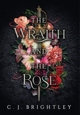 The Wraith and the Rose by Brightley, C. J.