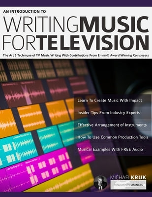 An Introduction to Writing Music For Television by Kruk, Mike