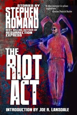 The Riot Act by Lansdale, Joe R.