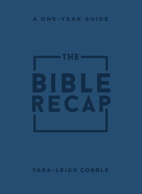 The Bible Recap: A One-Year Guide to Reading and Understanding the Entire Bible, Personal Size Imitation Leather Imitation Leather Bethany House Publishers