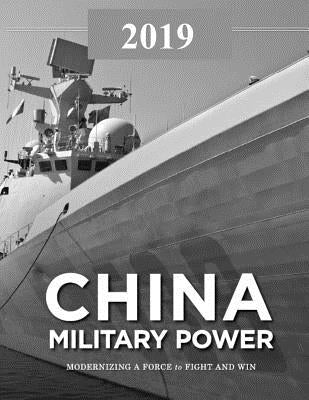 China Military Power: Modernizing a Force to Fight and Win Paperback Independently Published