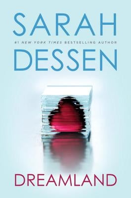 Dreamland by Dessen, Sarah