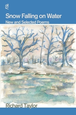 Snow Falling on Water Paperback Accents Publishing