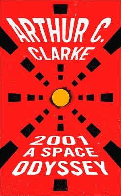 2001 A Space Odyssey by Clarke, Arthur Charles
