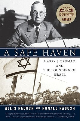 A Safe Haven: Harry S. Truman and the Founding of Israel Paperback Harper Perennial