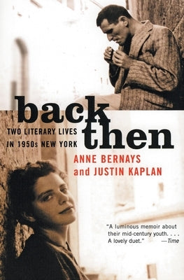 Back Then: Two Literary Lives in 1950s New York Paperback William Morrow & Company