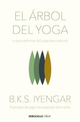 El Árbol del Yoga / The Tree of Yoga by Iyengar, B. K. S.