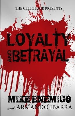 Loyalty & Betrayal Paperback Independently Published