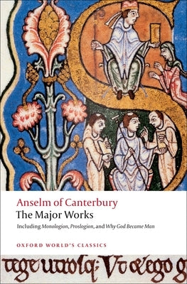 Cover image of "Anselm of Canterbury: The Major Works" book by Oxford University Press, USA, featuring classic scholarly design.