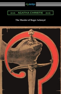 The Murder of Roger Ackroyd by Christie, Agatha