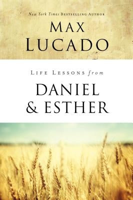 Life Lessons from Daniel and Esther: Faith Under Pressure Paperback Harperchristian Resources