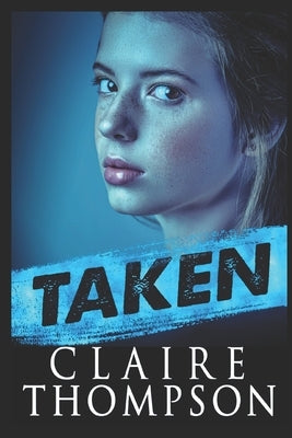 Taken Paperback Independently Published