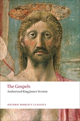 The Gospels: Authorized King James Version Paperback Oxford University Press, USA