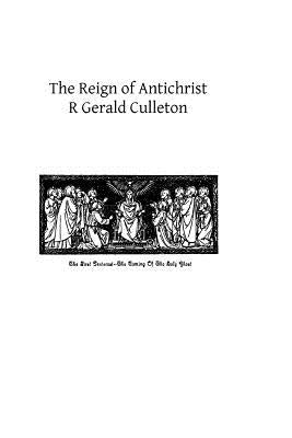 The Reign of Antichrist Paperback Createspace Independent Publishing Platform