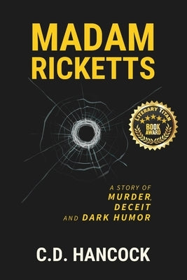Madam Ricketts: A Story of Murder, Deceit and Dark Humor Paperback Independently Published