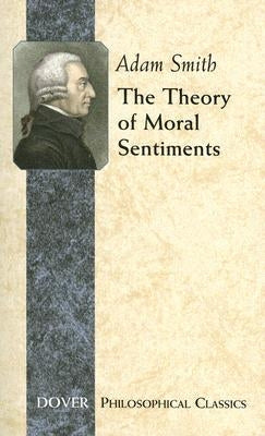 The Theory of Moral Sentiments Dover Publications