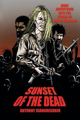 Sunset of the Dead: A Zombie Novel by Giangregorio, Anthony