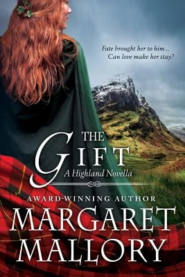 The Gift: A Highland Novella Paperback Margaret Mallory