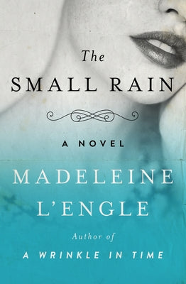 The Small Rain Paperback Open Road Media