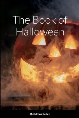 The Book of Halloween by Kelley, Ruth Edna