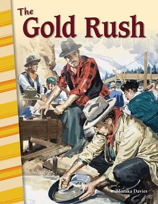 The Gold Rush Paperback Teacher Created Materials