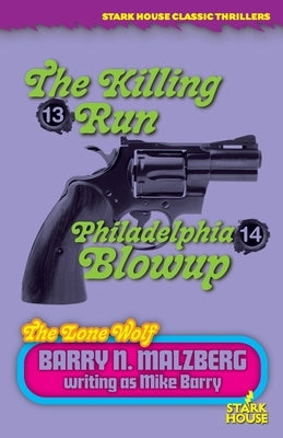 Lone Wolf #13: The Killing Run / Lone Wolf #14: Philadelphia Blowup Paperback Stark House Press