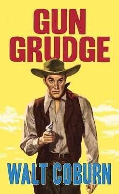 Gun Grudge by Coburn, Walt