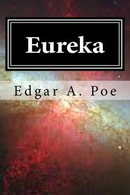 Eureka by Poe, Edgar a.