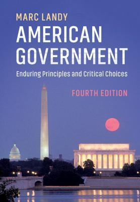 American Government: Enduring Principles and Critical Choices Paperback Cambridge University Press