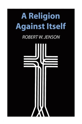 A Religion Against Itself Paperback Wipf & Stock Publishers