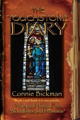 The Touchstone Diary - Book I & II: Book I - "The Red Thread" and Book II - "Bloodlines and Promises" Paperback Yatra Publications