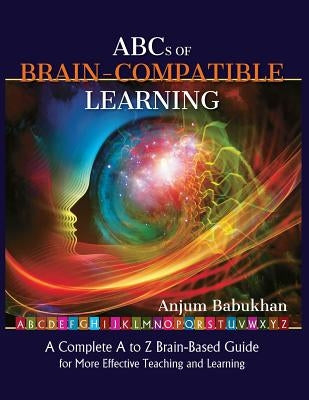 ABC's of Brain Compatible Learning Paperback Createspace Independent Publishing Platform