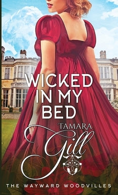 Wicked in my Bed Paperback Tamara Gill